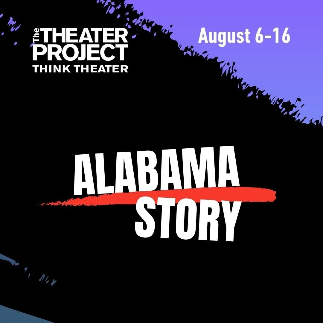 Alabama Story at The Theater Project in Union, NJ — August 2026