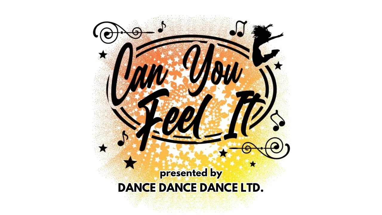 Can You Feel It — Dance, Dance, Dance Ltd.
